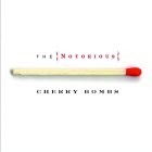 Buy Notorious Cherry Bombs CD