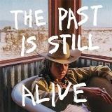 Buy The Past Is Still Alive CD