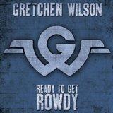 Buy Ready To Get Rowdy CD